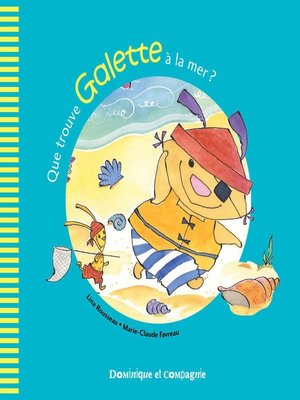cover image of Que trouve Galette à la mer ?